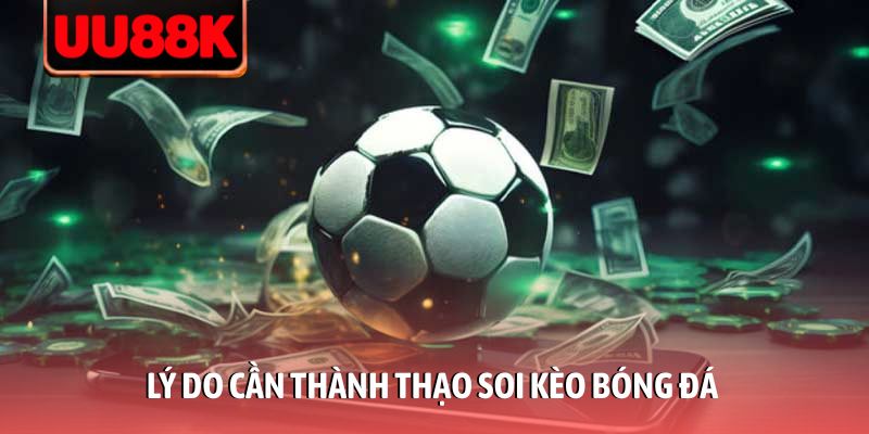 Soi Kèo Bóng Đá: Kinh Nghiệm Phân Tích Tỷ Lệ Thắng 99% Soi Kèo Bóng Đá: Kinh Nghiệm Phân Tích Tỷ Lệ Thắng 99%