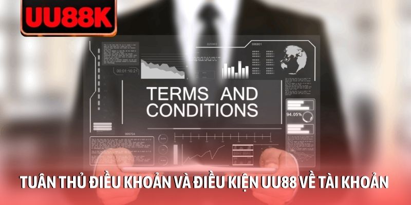 Điều Khoản Và Điều Kiện UU88 Tối Ưu Quá Trình Sử Dụng